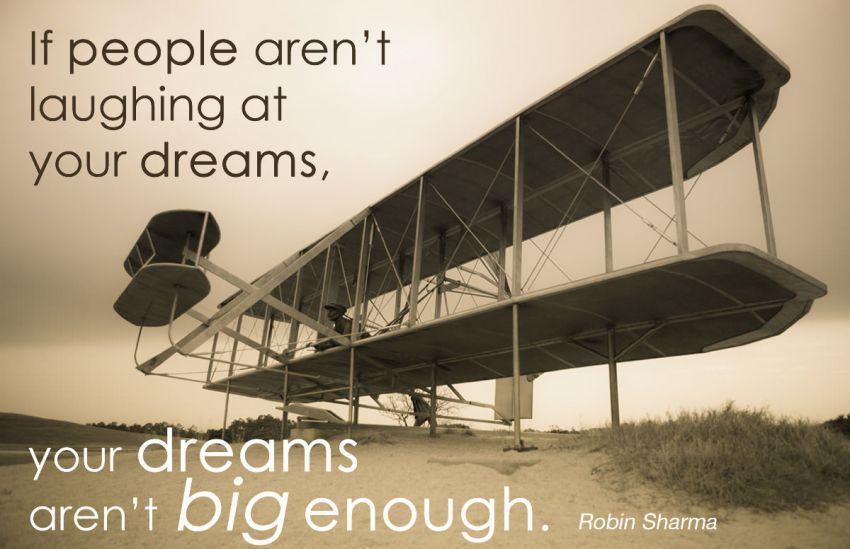 Dream big