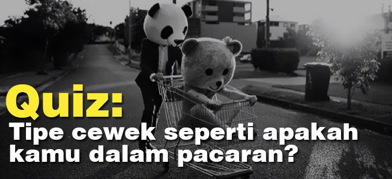 Tipe Cewek Seperti Apakah Kamu Dalam Pacaran?