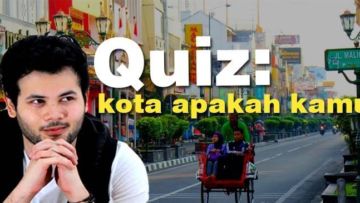 Quiz: Mau tau, kota apa sih yang cocok denganmu?