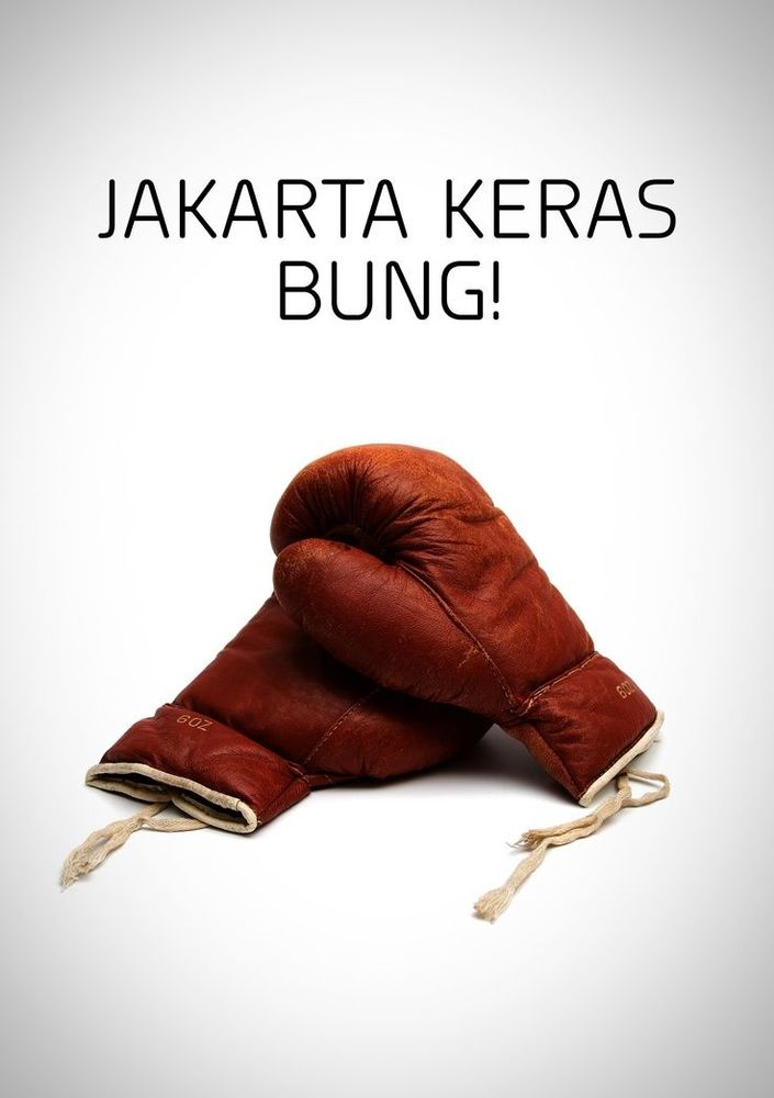 Jakarta keras, Bung!