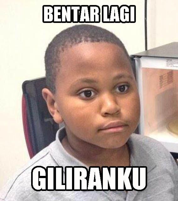 Giliranku segera tiba