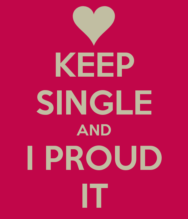 keep-single-and-i-proud-it