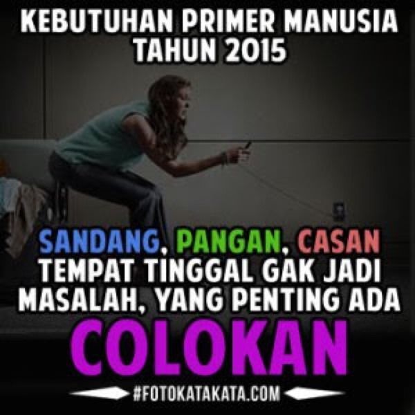 Colokan adalah kebutuhan primer