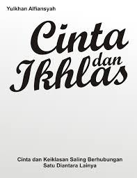 Jika cinta adalah mengikhlaskan