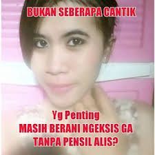 masih berani tanpa pensil alis?