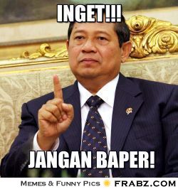 Jangan baper!