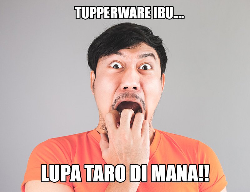 Soal Tupperware Ibu-ibu Emang Gak Bisa Dibercandain. Hayo, Pernah Kena Marah Karena 9 Hal Ini Nggak?