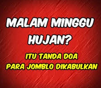 puas puas? dasar jomblo