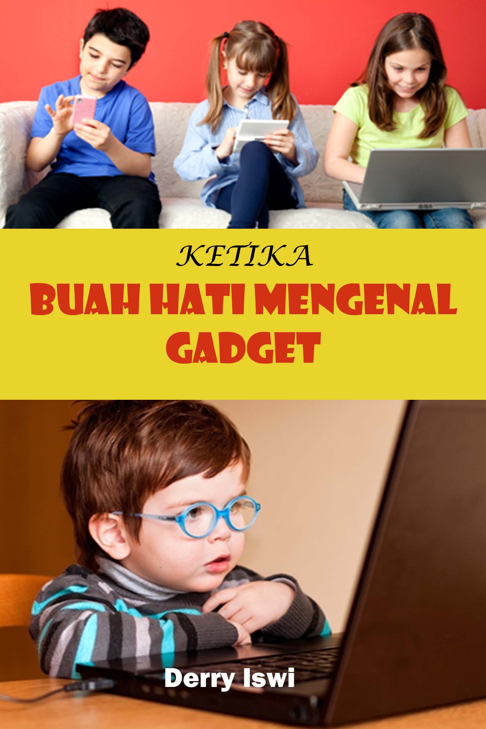 Pengaruh Positif Gadget Terhadap Anak