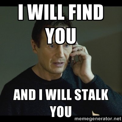 I Will Stalk You