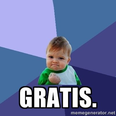 Yes... gratis!