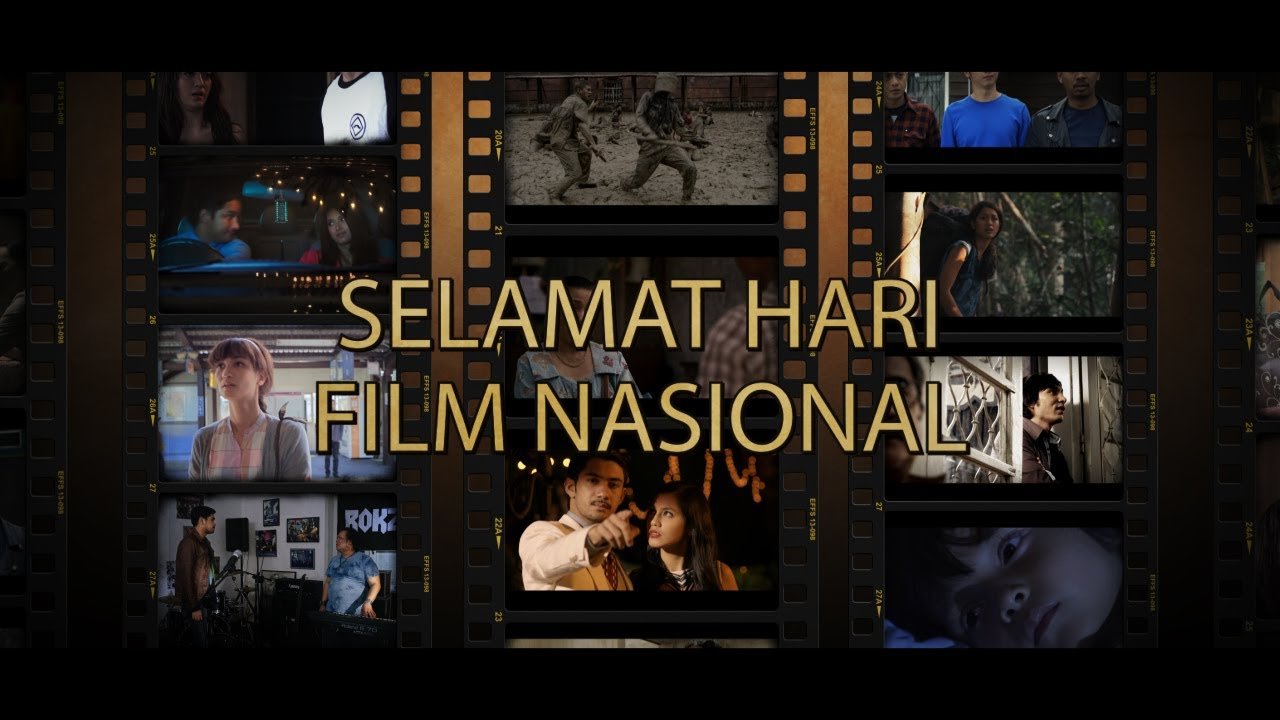 Selamat Hari Film Nasional! Yuk, Cintai dan Kembangkan Perfilman Indonesia.