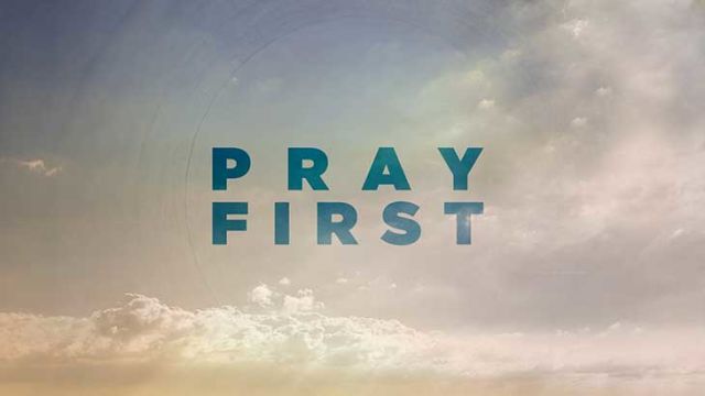 Pray First