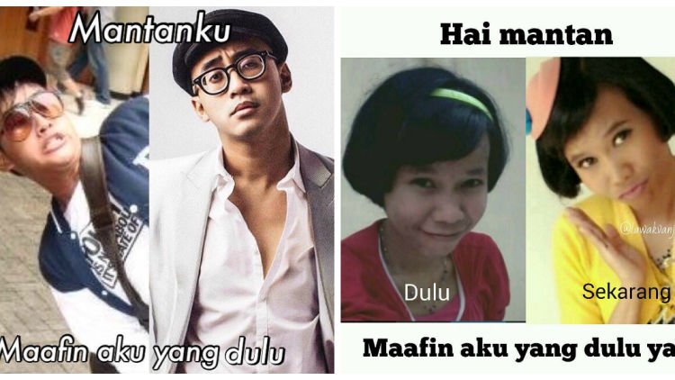 Kumpulan Meme Terkocak #MaafUntukMantan yang Bikin Barisan Para Mantan Menyesal