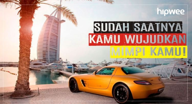 Sudah saatnya kamu wujudkan!