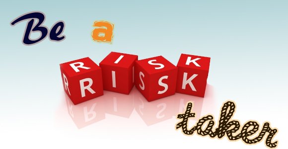 Risk-taker 