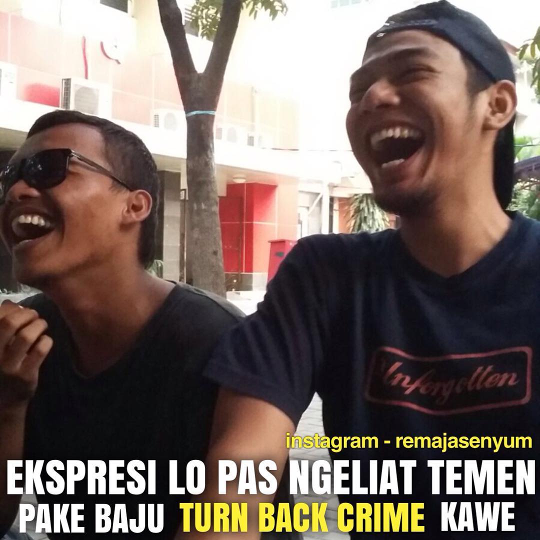 15 Meme Kaus KW Turn Back Crime yang Membuatmu Nahan Ketawa Saking Lucunya