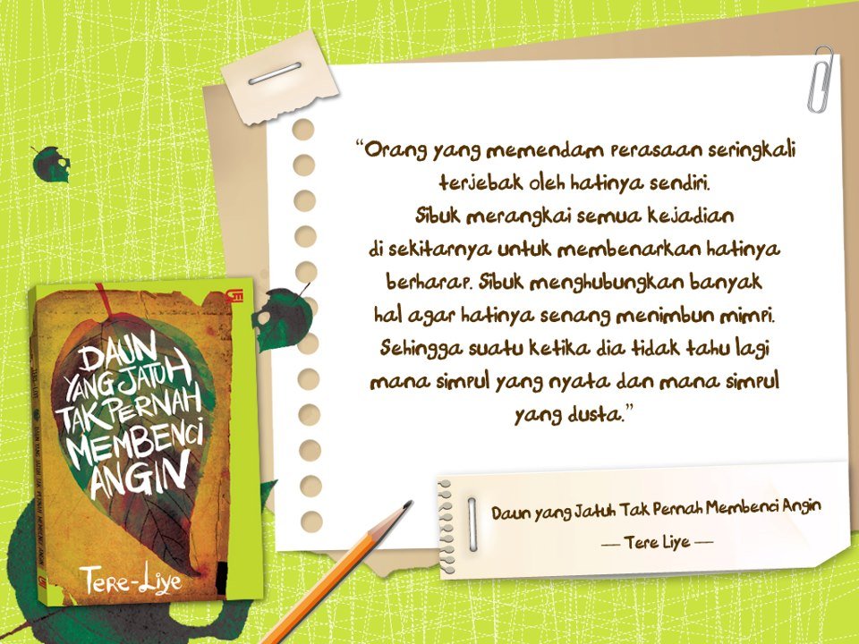 15 Quotes Cinta Dari Tere Liye yang Menenangkan. Kegalauanmu Bisa Hilang!