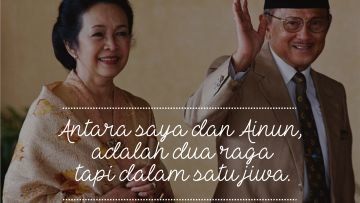 Simak 7 Quotes Asmara B.J. Habibie Teruntuk Ainun Ini, Biar Kalian Mupeng Sama Cinta Sejati Mereka