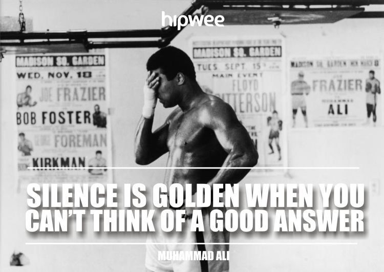 Silence is golden