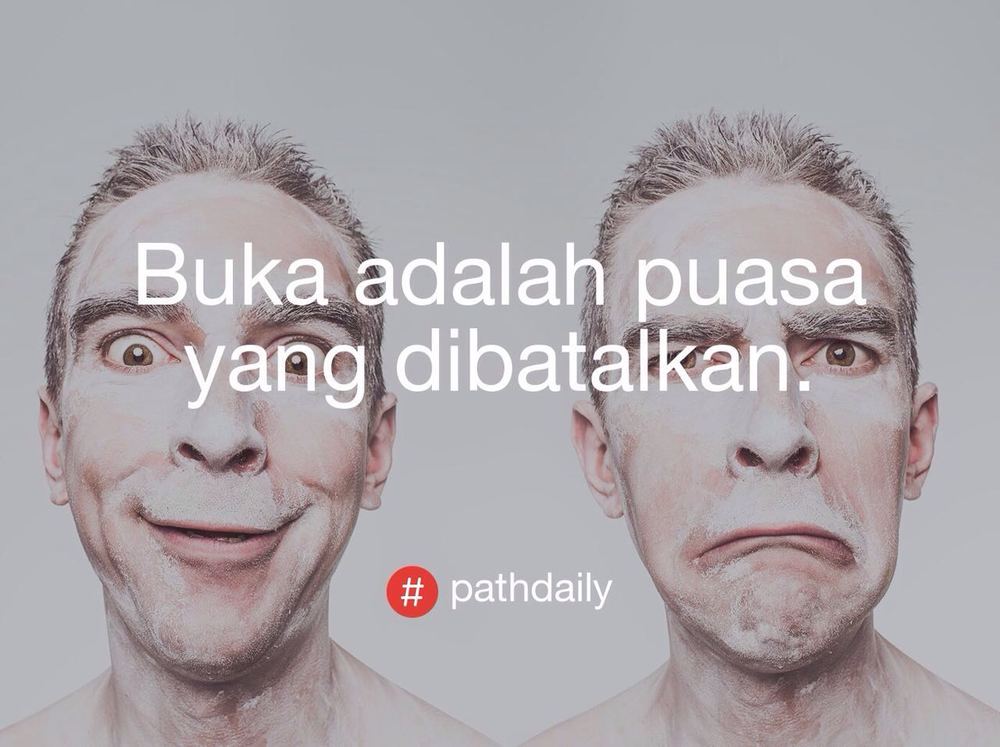 Kumpulan #PathDaily Ini Bikin Senyum Sendiri. Dari Yang Ingat Mantan Sampai Jualan Nasi Padang Ada Aja Di Sini!