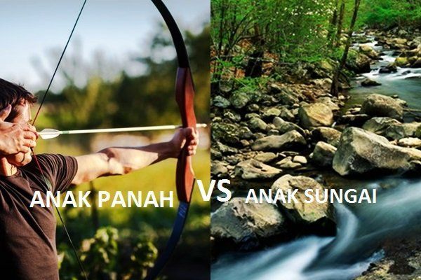 Antara Anak Panah dan Anak Sungai