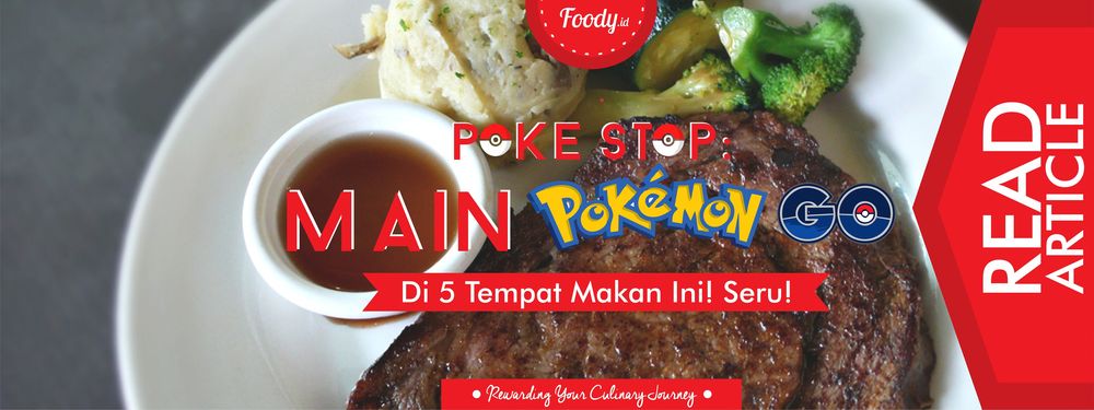 5 Spot Tempat Makan Asyik Untuk Main Pokemon Go!