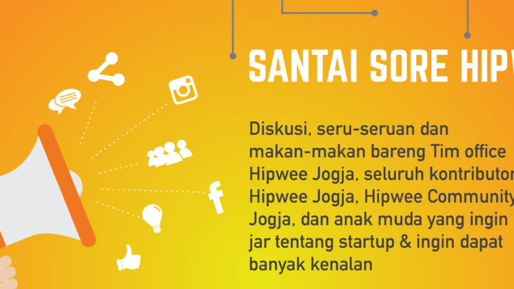 Santai Sore Hipwee, Di mana Kamu Bisa Dapet Kenalan Baru, Makan Gratis, dan Doorprize!