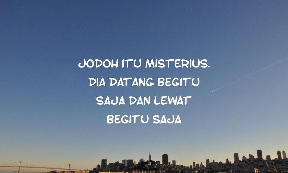 Quotes Tentang Menunggu Jodoh yang Belum Juga Datang. Renungkan Biar Hati Lebih Tenang