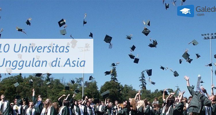 10 Universitas Unggulan di Asia ini Patut di Acungi Jempol!