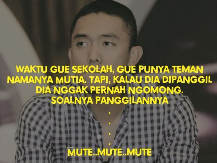 Panggilannya mute! Mute! Mute!