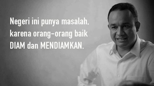 Quotes Anies Baswedan.