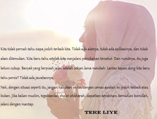 9 Quotes Menohok A la Tere Liye Untuk Jomblo Sepertimu. Supaya Tak Menikah Buru-Buru