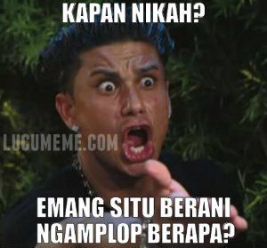 Meme Lucu Untuk Menjawab Pertanyaan Kapan Nikah