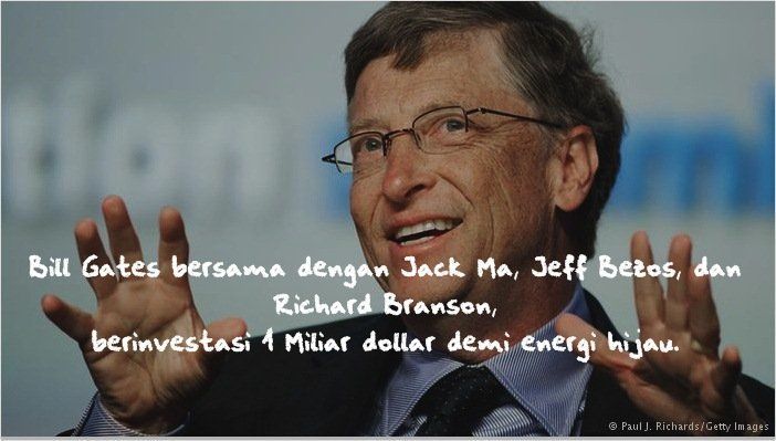 Bill Gates sudah mengambil langkah.