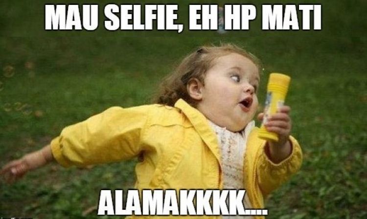 tanpa selfie kamu bakal sepi, duh!