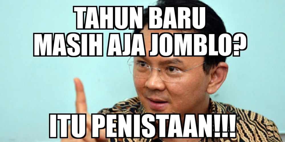 12 Meme dari Orang-Orang Paling Hits di 2016, Buat Kamu yang Gagal Melepas Status Jomblo Tahun Ini