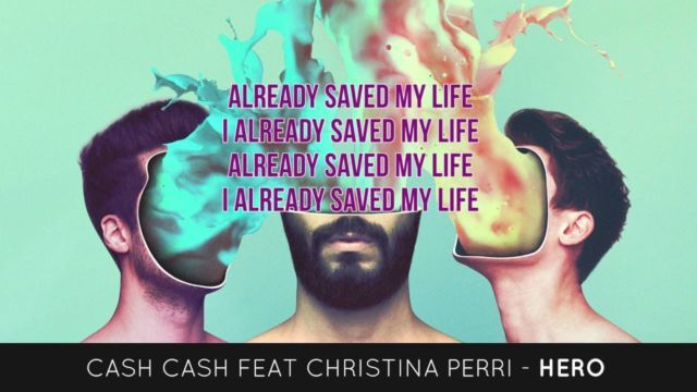 Cash Cash ft. Christina Perri – Hero 