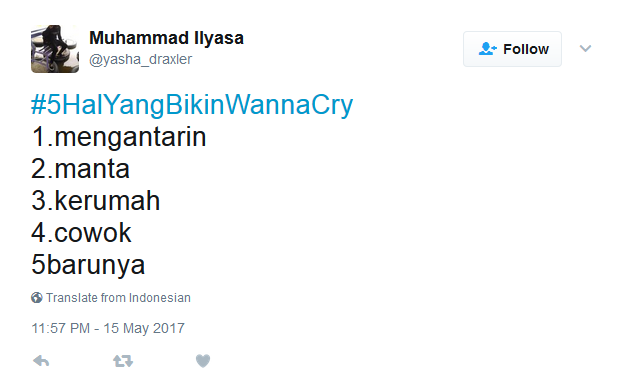 Kocak! Netizen Bikin Tagar #5HalyangBikinWannaCry, Bukan Nama Virus, Tapi Beneran ‘Wanna Cry’ :(