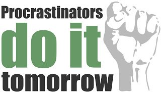 procrastinators