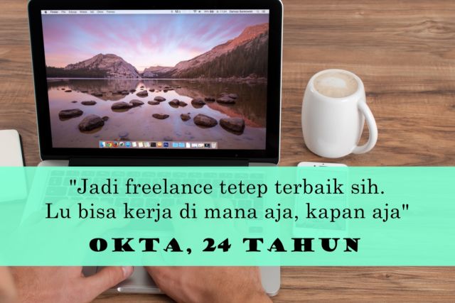 13 Celotehan Suka Duka Jadi Freelancer. Walau Sering Disepelekan, Yang Penting Kerja Sih