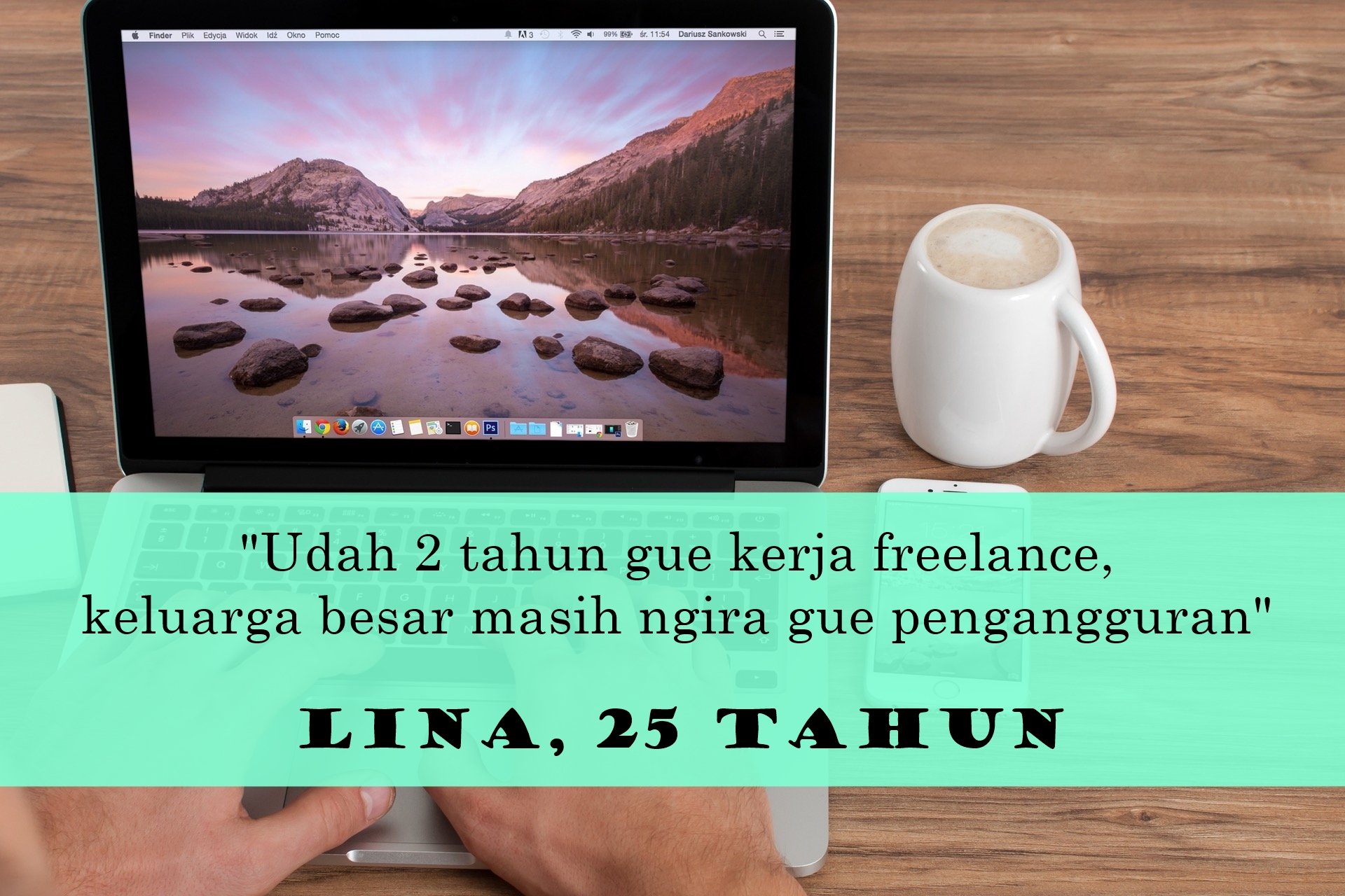 13 Celotehan Suka Duka Jadi Freelancer. Walau Sering Disepelekan, Yang Penting Kerja Sih