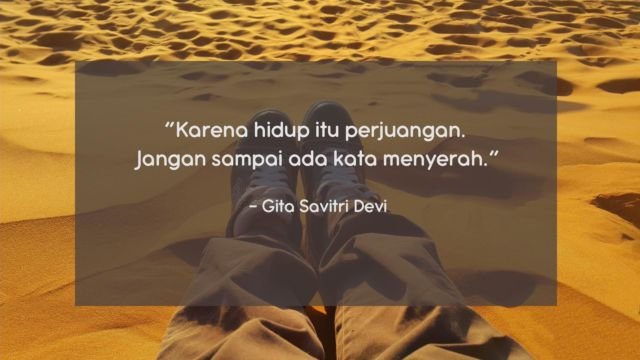 10 Quote Gita Savitri yang Perlu Direnungkan, Biar Kamu Tak Mudah Menyerah Di Perantauan