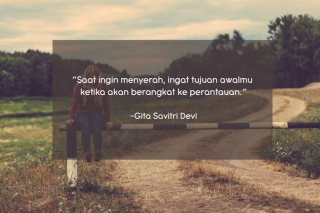 10 Quote Gita Savitri yang Perlu Direnungkan, Biar Kamu Tak Mudah Menyerah Di Perantauan