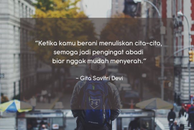 10 Quote Gita Savitri yang Perlu Direnungkan, Biar Kamu Tak Mudah Menyerah Di Perantauan