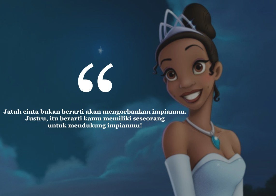 10 Kutipan Hebat Dari Princess Disney yang Bakal Bikin Kegalauanmu Hilang. Sederhana Tapi Ngena!