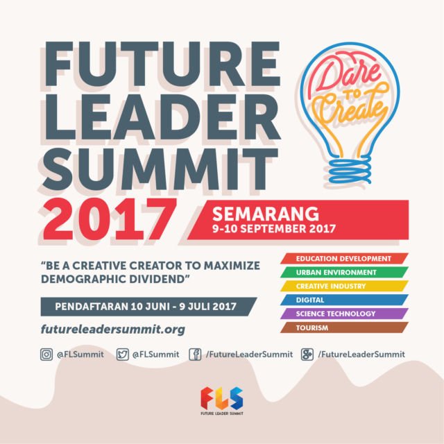 Daftarkan Dirimu! Future Leader Summit 2017 Kembali Hadir Untuk Berikan Perubahan