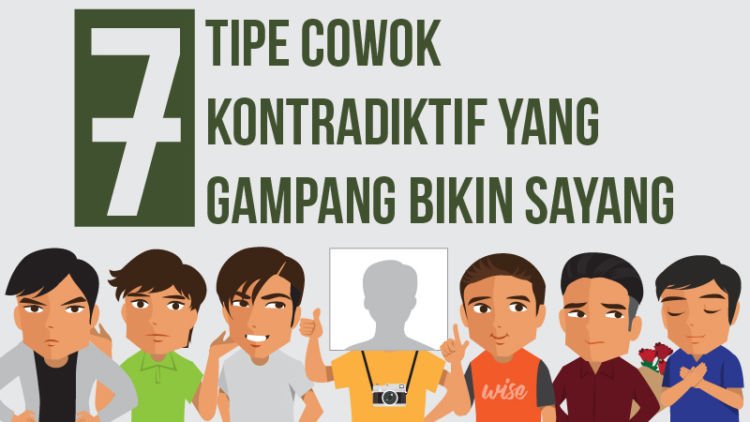 [INFOGRAFIS] Sayang Dalam Sekali Itu Wajar Kalau 7 Tipe Cowok Ini yang Kamu Temukan