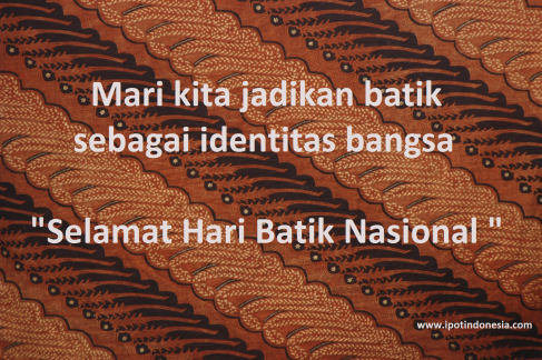 Batikmu Cerminan Cintamu Pada Bangsamu