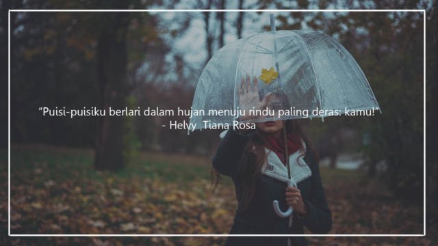 Kumpulan Quotes Tema Hujan yang Pas untuk Menemani Hari atau Dikirim ke Kekasih Hati